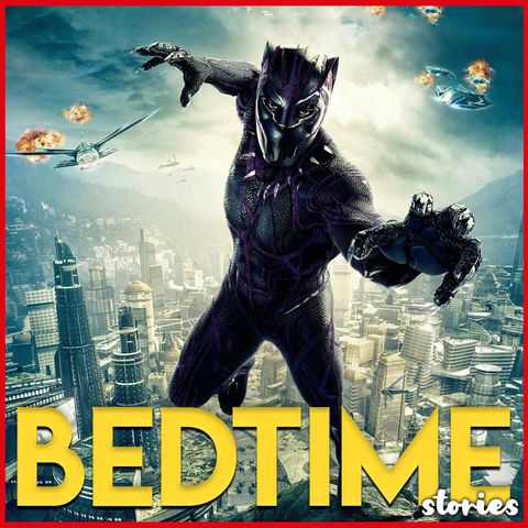 Black Panther - Bedtime Story (Captain EJ)