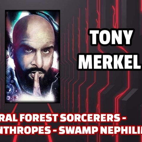 Supernatural Forest Sorcerers - Louisiana Lycanthropes - Swamp Nephilim | Tony Merkel