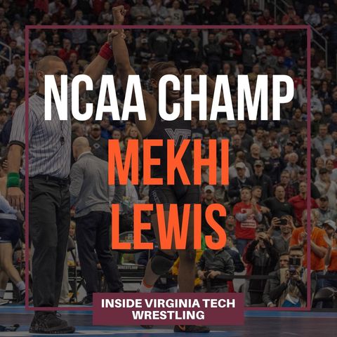 NCAA Champion Mekhi Lewis - VT82