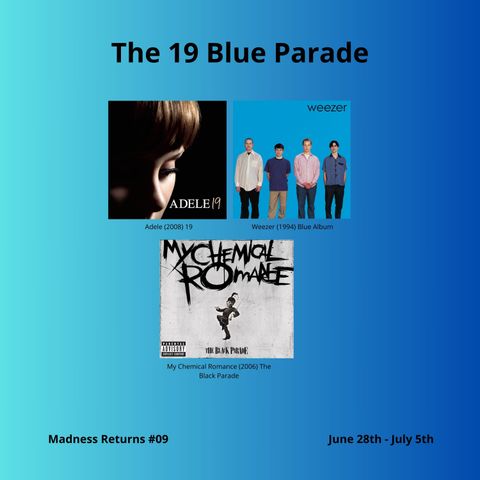 The 19 Blue Parade - Madness Returns #09 (June 28th - July 5th)