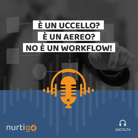 NURTIGO #10 // Vantaggi marketing del workflow automation
