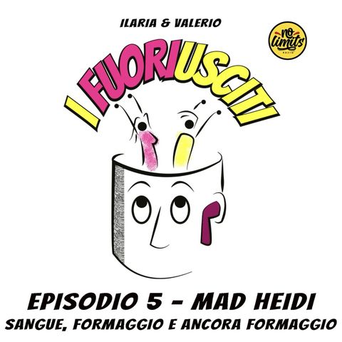 Episodio 5 - Mad Heidi