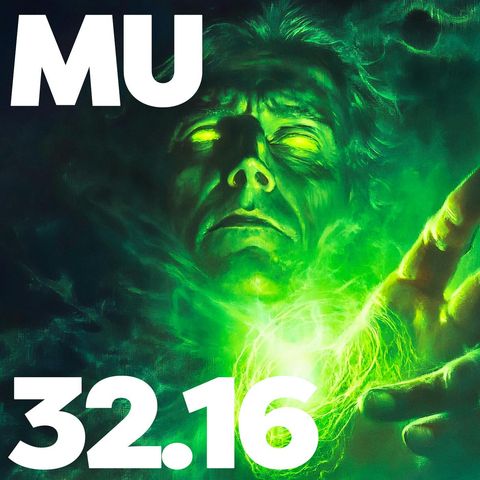 32.16 - MU Podcast - Phantom Phosphorescence