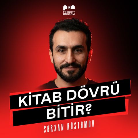 Süni intellekt kitab dövrünü bitirir? | Sərxan Rüstəmov