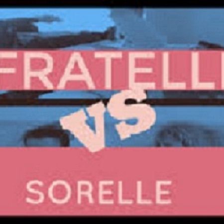 #sa FRATELLI VS SORELLE