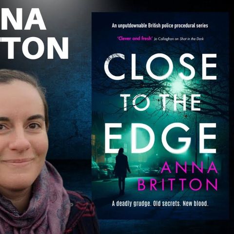 Inside the Crime: Exclusive Interview with Anna Britton – Writing Community Chat Show Season 15 Premiere