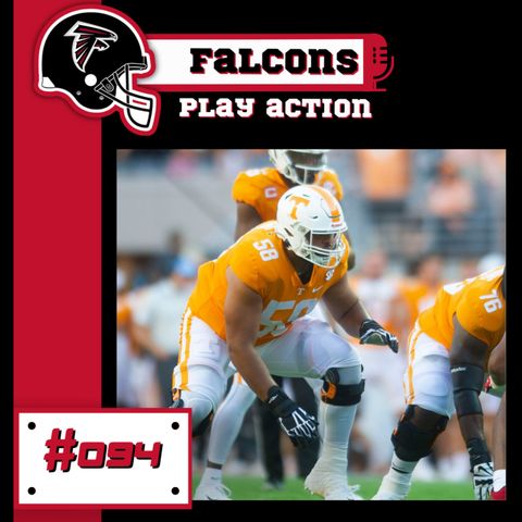 Falcons Play Action #094 – Offensive Linemans do Draft 2023