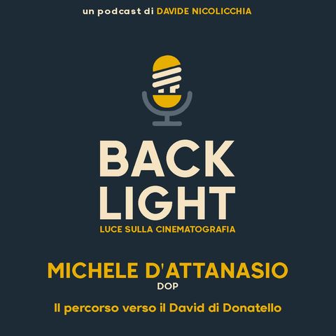 #69 Michele D'Attanasio - DOP | Parte 1: Il percorso verso il David di Donatello
