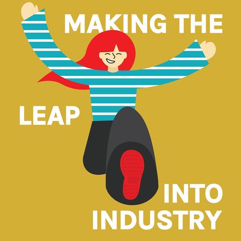Making the Leap into Industry