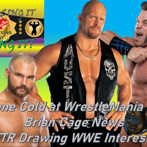 Stone Cold at WrestleMania 39 - FTR to WWE? - Brian Cage News