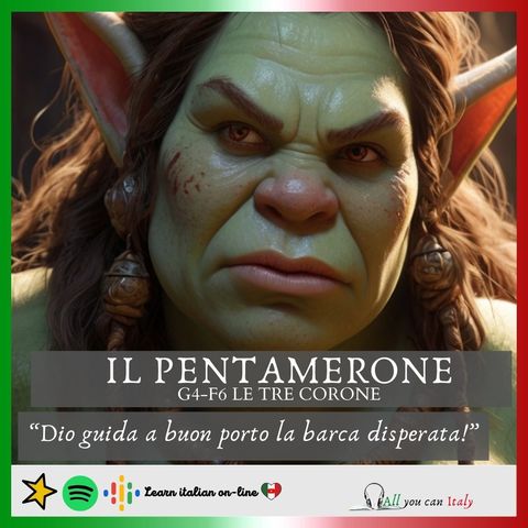 IL PENTAMERONE - Quarta giornata - Sesta fiaba - LE TRE CORONE