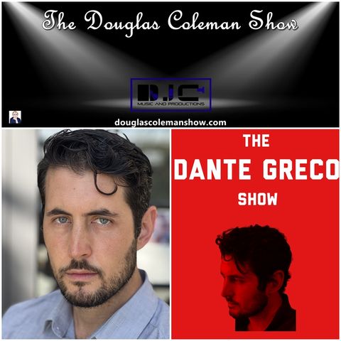 The Douglas Coleman Show w_ Dante Greco