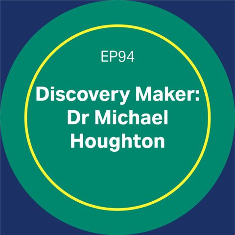 94. Discovery Maker: Dr Michael Houghton