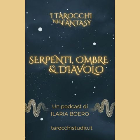 7. Serpenti, ombre e Diavolo