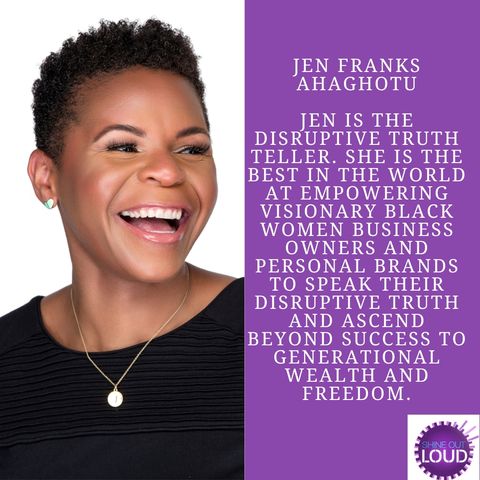 The Act of Telling your Disruptive Truth with Jen Franks Ahaghotu