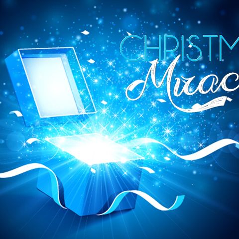 Christmas Miracles - Part 1