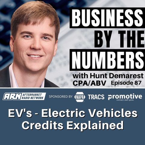 EV's - Electric Vehicles Credits Explained [E087] - Business By The Numbers