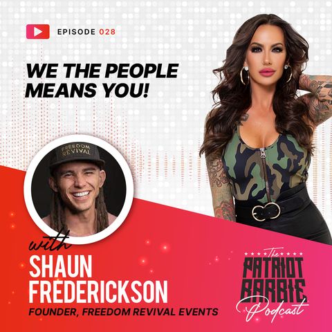 We the People Means you! with Shaun Frederickson