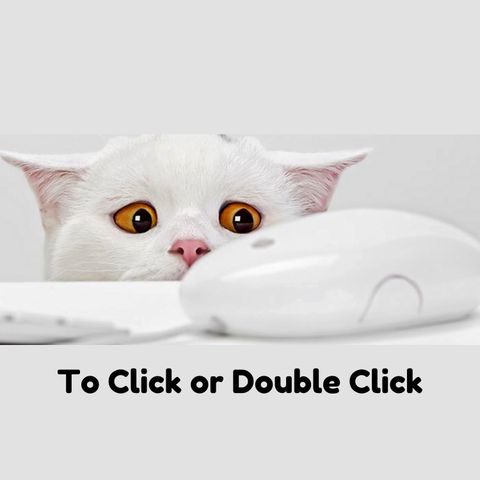 I'm Not an IT Guy #01 - To Click or double click, that's the question..