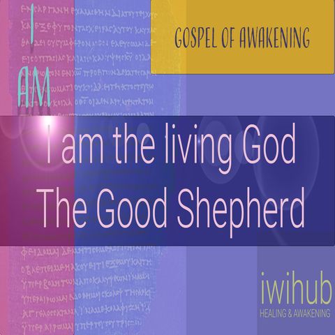 The Good Shepherd - I Am Meditation