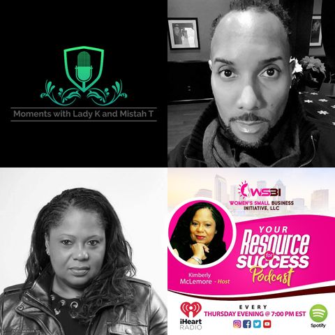 WSBI "Your Resource For Success" Podcast Moments with Lady K  Mistah T