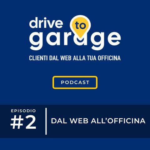 #2 - Dal Web all'Officina