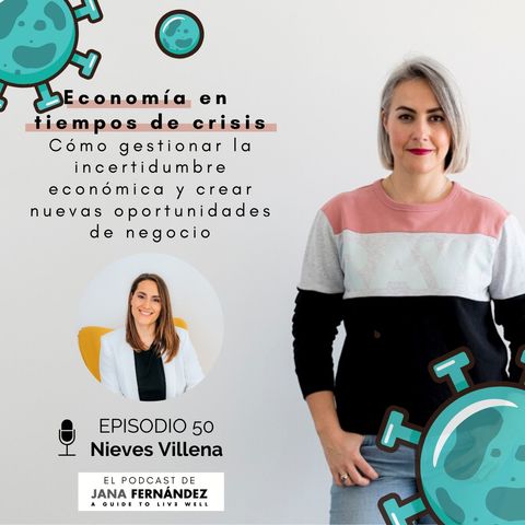 Economía en tiempos de crisis, con Nieves Villena