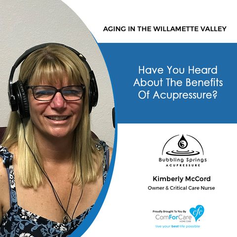 8/28/18: Kimberly McCord with Bubbling Springs Acupressure | Have you heard about the benefits of acupressure?
