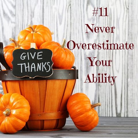 The 12 No-no's of Thanksgiving #11 Never Overestimate Your Abilities