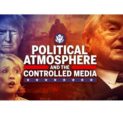 The Political Atmosphere and the Controlled Media