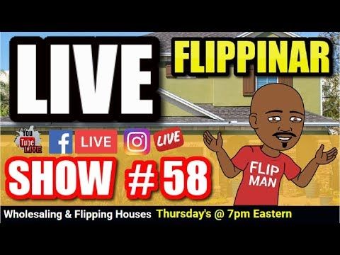 Live Show #58 | Flipping Houses Flippinar: House Flipping With No Cash or Credit 06-14-18