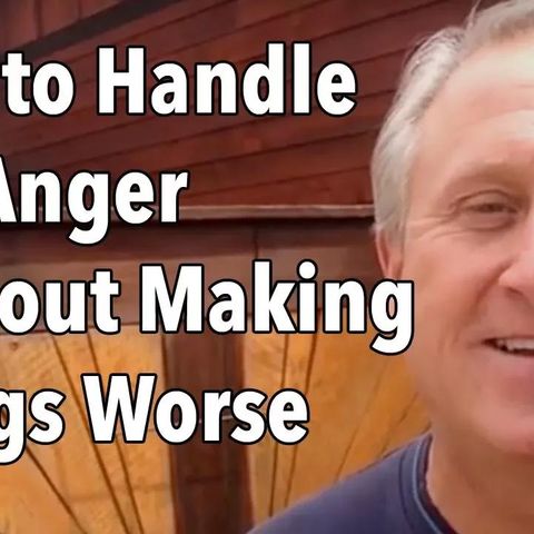 How to Handle Her Anger Without Making Things Worse