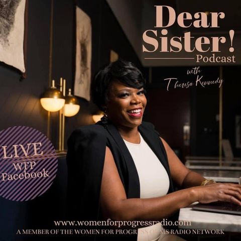 Dear Sister: Hosts, Theresa G Kennedy & Kamesha Mumford
