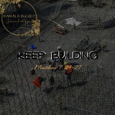 keep building