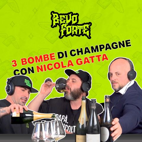 [bonus track] 3 bombe di Champagne con Nicola Gatta