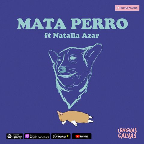 #126 Mata Perro ft Natalia Azar