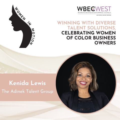 Winning with Diverse Talent Solutions, Celebrating Women of Color Business Owners