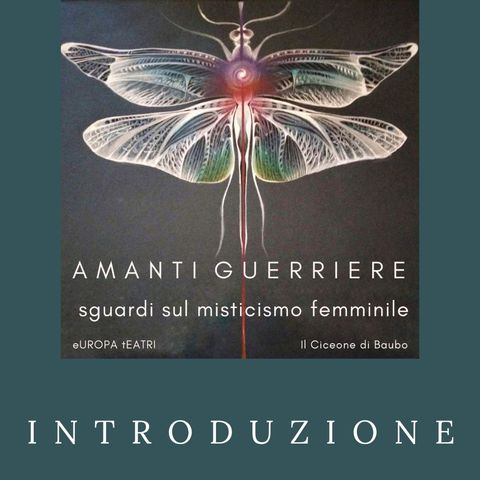 Amanti Guerriere  _  Introduzione