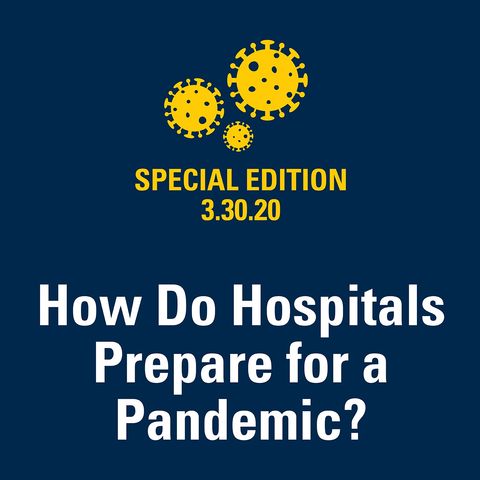 How Do Hospitals Prepare for a Pandemic? 3.30.20