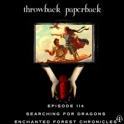 Episode 114 - Searching for Dragons