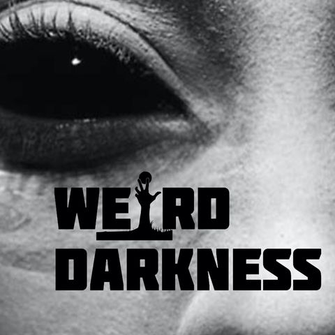 “WHAT HAPPENS IF YOU LET A BLACK-EYED KID INTO YOUR HOME?” and More True Horrors! #WeirdDarkness