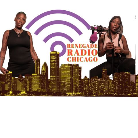 Episode 12 - Renegade Radio Chicago
