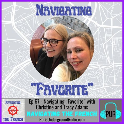 Ep 67 - Navigating “Favorite” with Christine and Tracy Adams