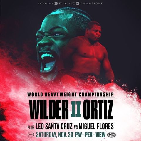 Deontay Wilder vs. Luis Ortiz 2 Alternative Commentary