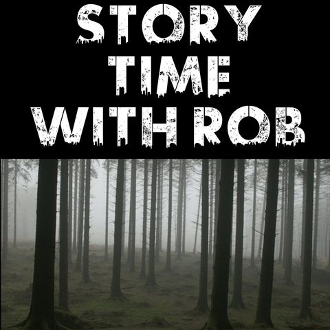 Story Time with Rob PT 3