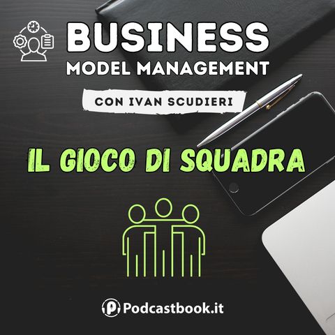 Il gioco di squadra nel Business Model Management