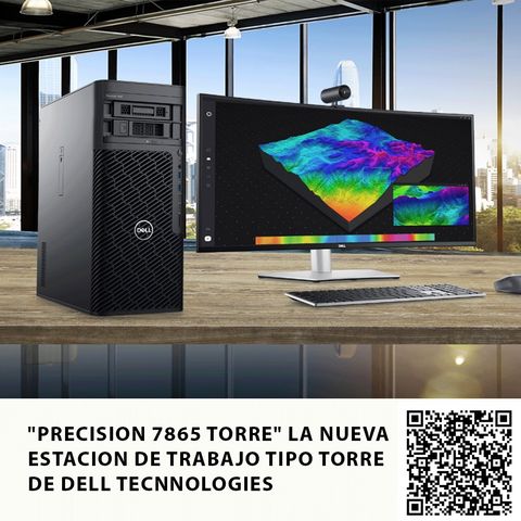 "PRECISION 7865 TORRE" LA NUEVA ESTACION DE TRABAJO TIPO TORRE DE DELL TECNNOLOGIES