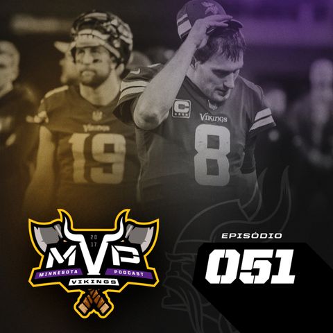 MVP – Minnesota Vikings Podcast 051 – Resumo Temporada Vikings 2018