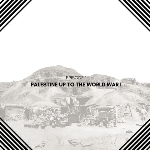 1 - Palestine up to the WWI