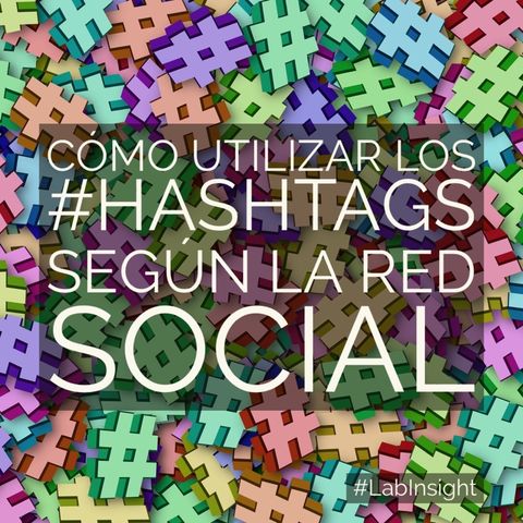 016: Cómo utilizar los #hashtags según la red social #️⃣📲